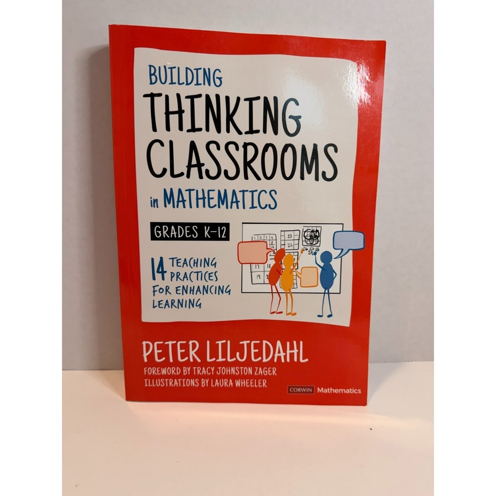 Building Thinking Classrooms in Mathematics, Grades K-12: 14 Teaching Practices
